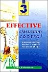 Effective Classroom Control Effective Classroom Control