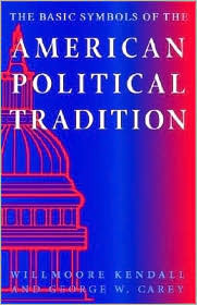 The Basic Symbols of the American Political Tradition (Paperback)