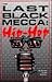 The Last Black Mecca: Hip H...