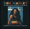 Maximum Bob Marley: The Unauthorised Biography of Bob Marley