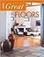Ideas for Great Floors