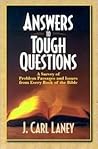 Answers to Tough Questions: A Survey of Problem Passages and Issues from Every Book of the Bible Answers to Tough Questions: A Survey of Problem Passages and Issues from Every Book of the Bible