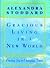 Gracious Living in a New World: How to Appreciate Each Day More