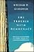 The Trouble With Democracy by William D. Gairdner
