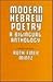 Modern Hebrew Poetry: A Bil...