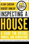 Inspecting a House: A Guide for Buyers, Owners, and Renovators