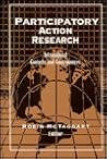 Participatory Action Research: International Contexts and Consequences (Teacher Prep and Development)