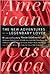 American Casanova: The New ...