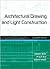 Architectural Drawing And Light Construction