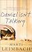 Daniel Isn't Talking