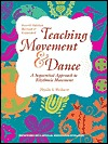 Teaching Movement & Dance: A Sequential Approach to Rhythmic Movement (Paperback)