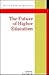 The Future of Higher Education