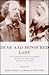 Dear and Honoured Lady: The Correspondence Between Queen Victoria and Alfred Tennyson