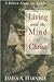 Living with the Mind of Chr...