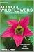 Field Guide to Alaskan Wildflowers by Verna E. Pratt