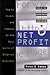 Net Profit: How to Invest and Compete in the Real World of Internet Business