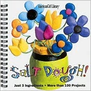 Salt Dough: Just 3 Ingredients - More than 100 Projects! (American Girl Library)