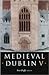 Medieval Dublin V: Proceedings of the Friends of Medieval Dublin Symposium 2003