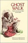 Ghost Walk: Native American Tales of the Spirit (Gerald Hausman's Original Tales Series/Number 2)