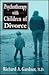 Psychotherapy with Children of Divorce (The Master Work Series)