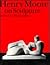 Henry Moore On Sculpture