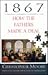 1867: How the Fathers Made a Deal