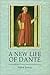 A New Life Of Dante