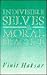 Indivisible Selves and Moral Practice by Professor Vinit Haksar