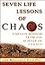 Seven Life Lessons of Chaos: Timeless Wisdom from the Science of Change