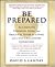 Be Prepared: The Complete Financial, Legal, and Practical Guide to Living with Cancer, HIV, and other Life-Challenging Conditions