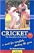 Cricket: The Essentials of the Game