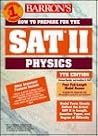 Barron's How to Prepare for the Sat II: Physics