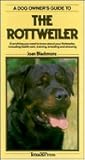 Dog Owner's Guide to the Rottweiler Dog Owner's Guide to the Rottweiler