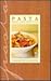 Gourmet Pantry: Pasta