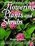 A Grower's Guide to Flowering Plants and Shrubs