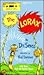 The Lorax by Dr. Seuss