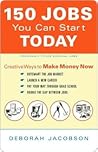 150 Jobs You Can Start Today 150 Jobs You Can Start Today