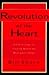 Revolution of the Heart by Bill Shore