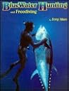Bluewater Hunting & Free Diving Bluewater Hunting & Free Diving