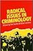 Radical Issues in Criminology