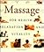 Massage: For Health, Relaxation and Vitality