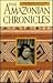 The Amazonian Chronicles