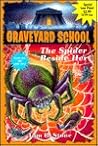 The Spider Beside Her (Graveyard School, #28)