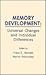Memory Development: Universal Changes and Individual Differences