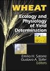 Wheat: Ecology and Physiology of Yield Determination