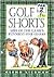 Golf Shorts: Par 2