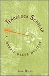 Ten O'Clock Scholar: A Johnnie Baker Mystery (Walker Mystery) Ten O'Clock Scholar: A Johnnie Baker Mystery (Walker Mystery)