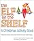 The Elf on the Shelf: Activity Book
