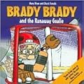 Brady Brady And the Runaway Goalie