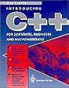 C++ for Scientists, Engineers and Mathematicians C++ for Scientists, Engineers and Mathematicians